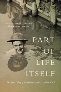 Part of Life Itself: The War Diary of Lieutenant Leslie Howard Miller, Cef (Canadian Experience of War")