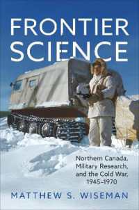 Frontier Science : Northern Canada, Military Research, and the Cold War, 1945-1970
