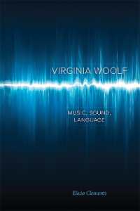 Virginia Woolf : Music, Sound, Language