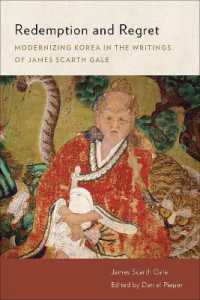 Redemption and Regret : Modernizing Korea in the Writings of James Scarth Gale (James Scarth Gale Library of Korean Literature)