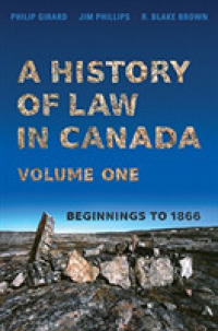A History of Law in Canada : Beginnings to 1866 〈1〉