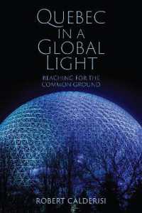 Quebec in a Global Light : Reaching for the Common Ground (Munk Series on Global Affairs)