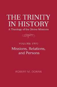 The Trinity in History: a Theology of the Divine Missions : Volume Two: Missions, Relations, and Persons (Lonergan Studies)