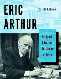 Eric Arthur : Architect, Educator, Gentleman of Taste