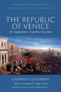The Republic of Venice : De Magistratibus Et Republica Venetorum (Lorenzo Da Ponte Italian Library)