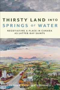 Thirsty Land into Springs of Water : Negotiating a Place in Canada as Latter-day Saints