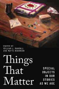 Things That Matter : Special Objects in Our Stories as We Age