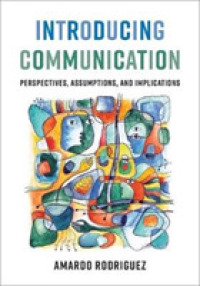 Introducing Communication : Perspectives， Assumptions， and Implications
