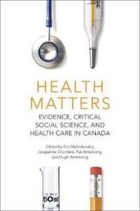 Health Matters : Evidence， Critical Social Science， and Health Care in Canada