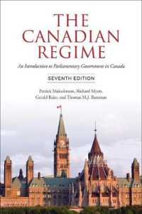Canadian Regime : An Introduction to Parliamentary Government in Canada, Seventh Edition -- Hardback （7th ed.）