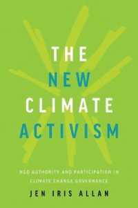 The New Climate Activism : NGO Authority and Participation in Climate Change Governance