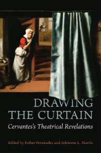 Drawing the Curtain : Cervantes's Theatrical Revelations (Toronto Iberic)