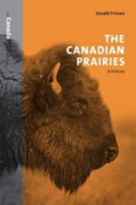 The Canadian Prairies : A History (The Canada 150 Collection) （Reprint）