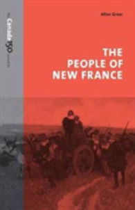 The People of New France (The Canada 150 Collection) （Reprint）