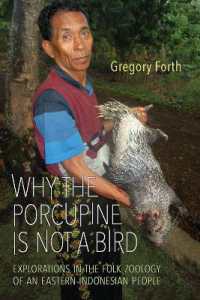 Why the Porcupine is Not a Bird : Explorations in the Folk Zoology of an Eastern Indonesian People (Anthropological Horizons)