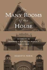 The Many Rooms of This House : Diversity in Toronto's Places of Worship since 1840