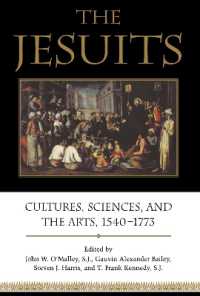The Jesuits : Cultures, Sciences, and the Arts, 1540-1773