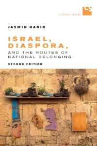 Israel, Diaspora, and the Routes of National Belonging, Second Edition (Cultural Spaces) （2ND）