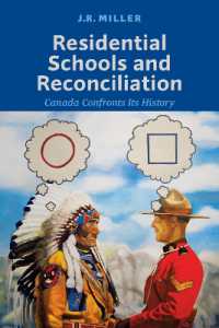 Residential Schools and Reconciliation : Canada Confronts Its History