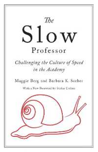 The Slow Professor : Challenging the Culture of Speed in the Academy