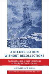 A Reconciliation without Recollection? : An Investigation of the Foundations of Aboriginal Law in Canada