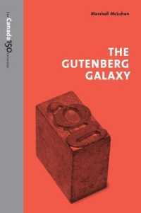 The Gutenberg Galaxy : The Making of Typographic Man (The Canada 150 Collection)