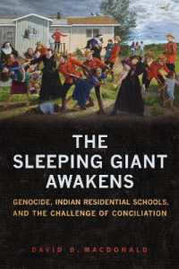 The Sleeping Giant Awakens : Genocide, Indian Residential Schools, and the Challenge of Conciliation (Utp Insights)