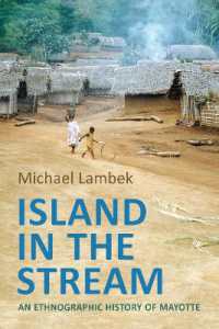 Island in the Stream : An Ethnographic History of Mayotte (Anthropological Horizons)