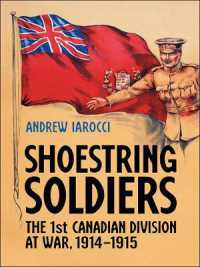 Shoestring Soldiers : The 1st Canadian Division at War, 1914-1915