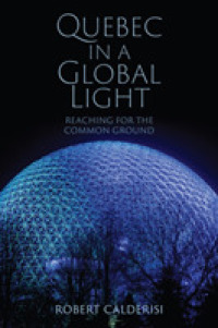 Quebec in a Global Light : Reaching for the Common Ground (Munk Series on Global Affairs) （Reprint）