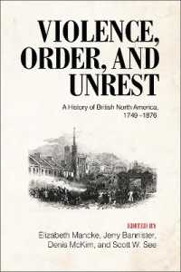 Violence, Order, and Unrest : A History of British North America, 1749-1876