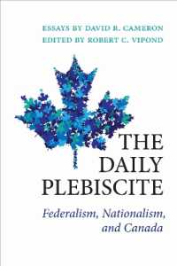 The Daily Plebiscite : Federalism, Nationalism, and Canada (Political Development: Comparative Perspectives)