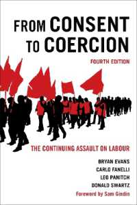 From Consent to Coercion : The Continuing Assault on Labour, Fourth Edition （4TH）