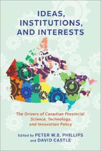 Ideas, Institutions, and Interests : The Drivers of Canadian Provincial Science, Technology, and Innovation Policy