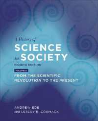 A History of Science in Society, Volume II : From the Scientific Revolution to the Present, Fourth Edition （4TH）