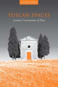 Tuscan Spaces : Literary Constructions of Space (Toronto Italian Studies)