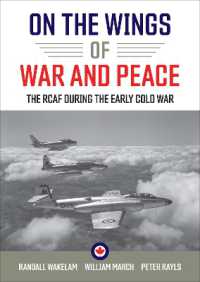 On the Wings of War and Peace : The RCAF during the Early Cold War
