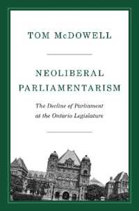 Neoliberal Parliamentarism : The Decline of Parliament at the Ontario Legislature