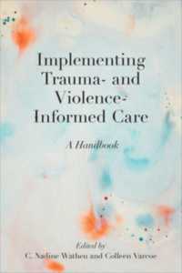 Implementing Trauma- and Violence-informed Care : A Handbook -- Hardback
