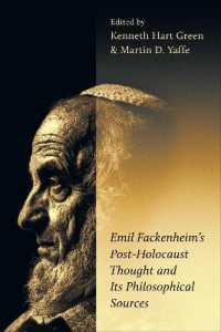 Emil Fackenheim's Post-Holocaust Thought and Its Philosophical Sources (The Kenneth Michael Tanenbaum Series in Jewish Studies)