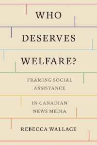 Who Deserves Welfare? : Framing Social Assistance in Canadian News Media
