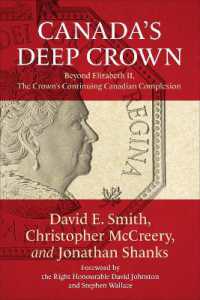 Canada's Deep Crown : Beyond Elizabeth II, the Crown's Continuing Canadian Complexion