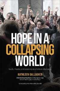 Hope in a Collapsing World : Youth， Theatre， and Listening as a Political Alternative