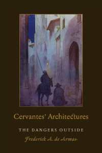 Cervantes' Architectures : The Dangers Outside (Toronto Iberic)