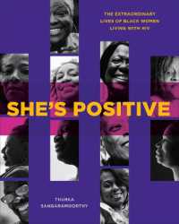 She's Positive : The Extraordinary Lives of Black Women Living with HIV