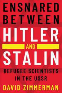 Ensnared between Hitler and Stalin : Refugee Scientists in the USSR