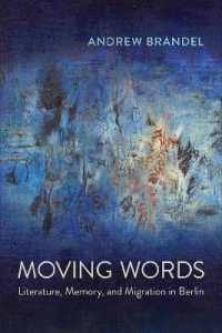 Moving Words : Literature, Memory, and Migration in Berlin (Anthropological Horizons)