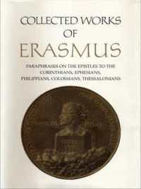 Collected Works of Erasmus : Paraphrases on the Epistles to the Corinthians, Ephesians, Philippans, Colossians, and Thessalonians, Volume 43 (Collected Works of Erasmus)