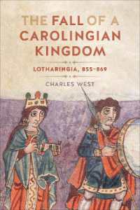 The Fall of a Carolingian Kingdom : Lotharingia 855-869