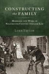 Constructing the Family : Marriage and Work in Nineteenth-Century English Law